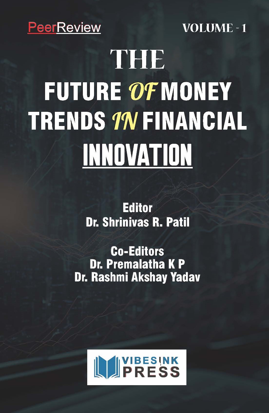 The Future of Money: Trends in Financial Innovation