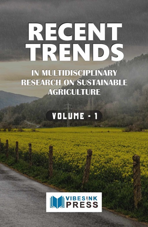 Recent Trends in Multidisciplinary Research on Sustainable Agriculture
