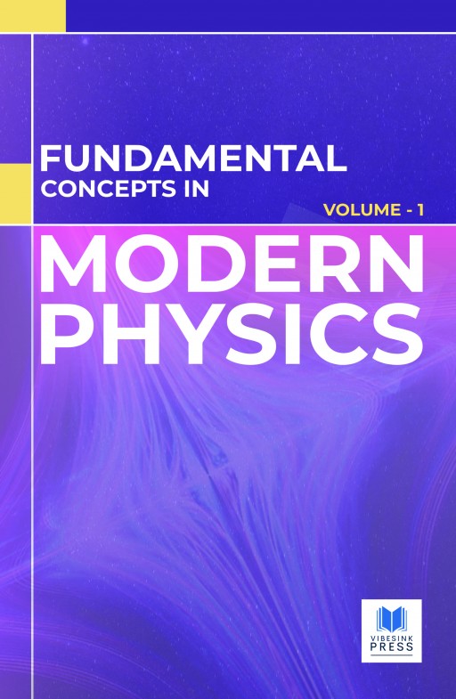 Fundamental Concepts in Modern Physics