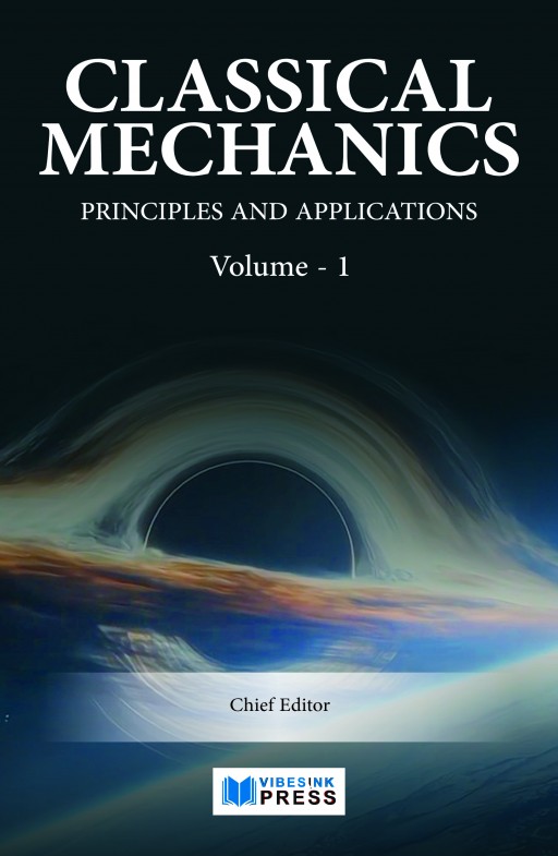 Classical Mechanics: Principles and Applications